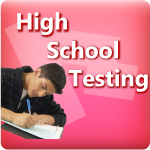 High School Testing Help
