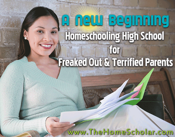 homeschool high school for freaked out and terrified parents. @TheHomeScholar