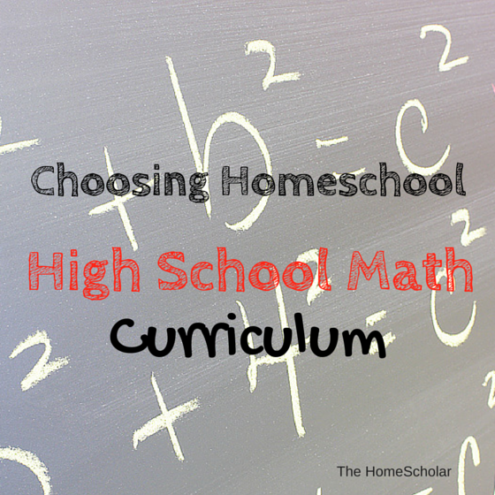 choosing homeschool high school math curriculum